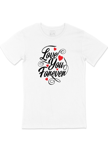 Love You Forever Tişört