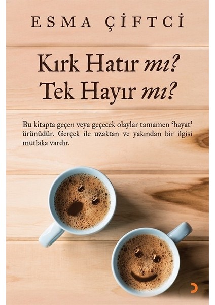 Kırk Hatır Mı? Tek Hayır Mı? - Esma Çiftci