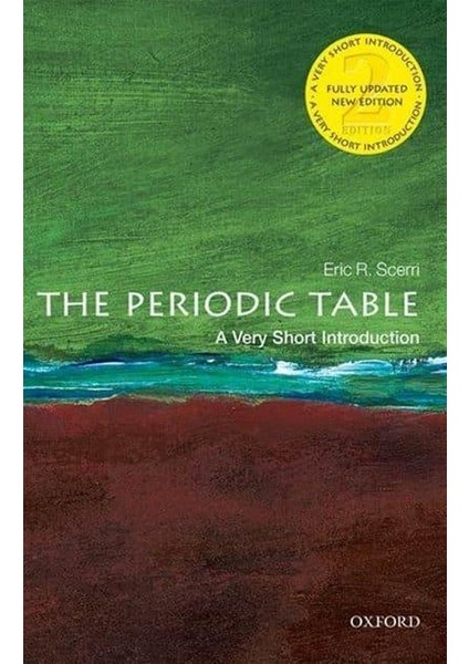 The Periodic Table: A Very Short Introduction (Very Short Introductions) - Eric Scerri