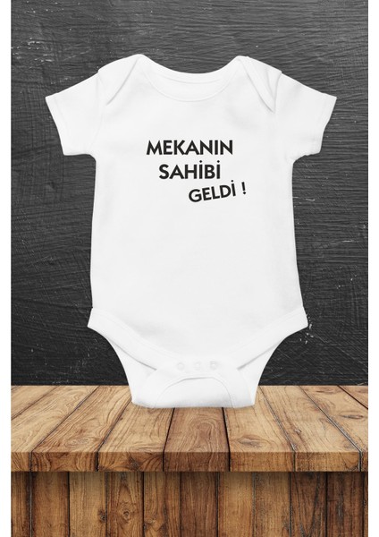 Mekanın Sahibi Geldi Baskılı Bebek Body Zıbın