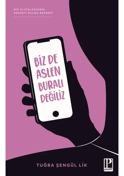 Biz De Aslen Buralı Değiliz - Tuğba Şengül Lik