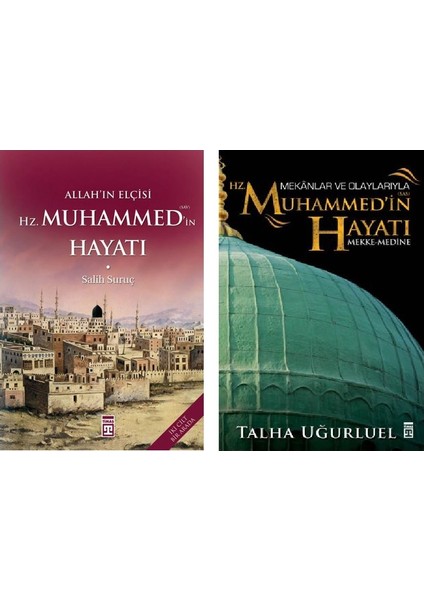 Mekanlar ve Olaylarıyla Hz. Muhammedin Hayatı + Allahın Elçisi Hz. Muhammedin S.a.v. Hayatı 2 Kitap