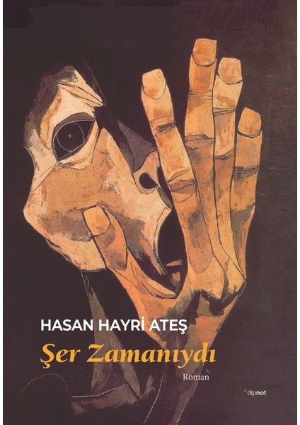 Şer Zamanıydı - Hasan Hayri Ateş