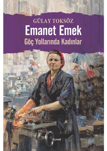 Emanet Emek - Gülay Toksöz