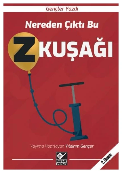 Nereden Çıktı Bu Z Kuşağı - Yıldırım Gençer