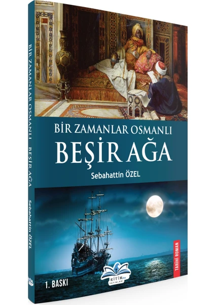 Bir Zamanlar Osmanlı - Beşir Ağa - Sebahattin Özel