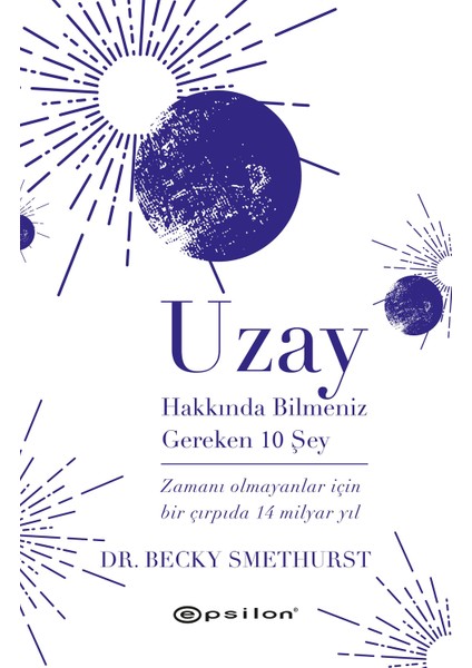 Uzay Hakkında Bilmeniz Gereken 10 Şey - Becky Smethurst