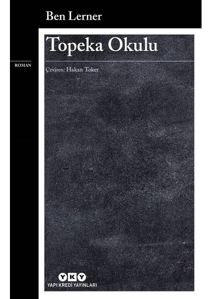 Topeka Okulu - Ben Lerner