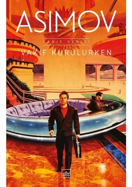 Vakıf Kurulurken - Isaac Asimov