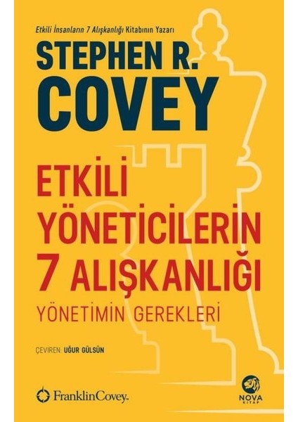 Etkili Yöneticilerin 7 Alışkanlığı  - Stephen R. Covey