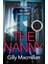 The Nanny: Can You Trust Her With Your Child? - Gilly Macmillan 1