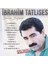 Ibrahim Tatlıses - Dün ve Bugünle - CD 1