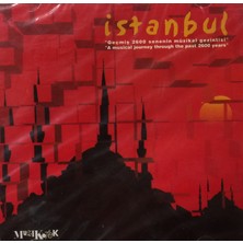 Istanbul Geçmiş 2600 Senenin Müzikal Gezintisi ( CD )