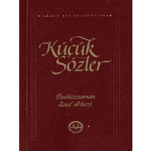 Küçük Sözler - Bediüzzaman Said Nursi