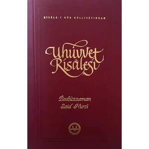 Uhuvvet Risalesi - Bediüzzaman Said Nursi