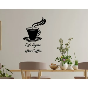 Bk Gift Life Begins After Coffee Tasarımlı Duvar Sticker-1