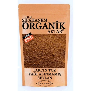 GLŞ Şifahanem Organik Aktar Tarçın Toz 500 gr ( Yağı Alınmamış )