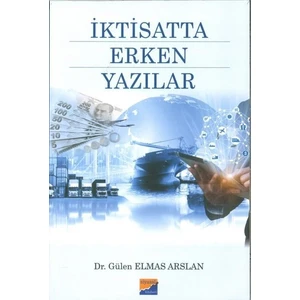 Iktisatta Erken Yazılar - Gülen Elmas Arslan