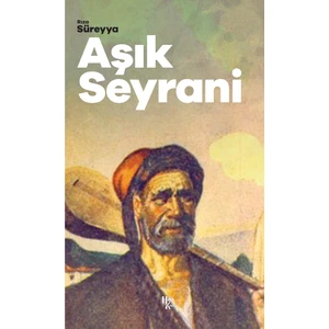 Aşık Seyrani - Rıza Süreyya