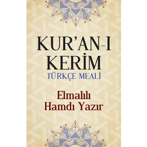 Kur'an-I Kerim Türkçe Meali - Elmalılı Hamdi Yazır