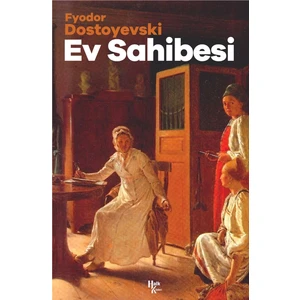 Ev Sahibesi - Fyodor Mihailoviç Dostoyevski