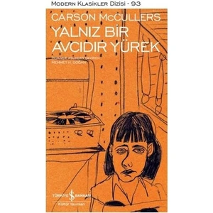 Yalnız Bir Avcıdır Yürek  - Ciltli - Carson Mccullers