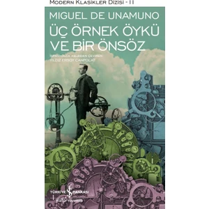 Üç Örnek Öykü ve Bir Önsöz – Ciltli - Miguel De Unamuno