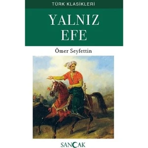 Yalnız Efe - Ömer Seyfettin