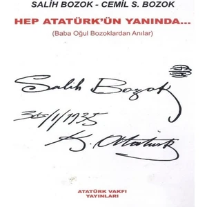 Hep Atatürk'ün Yanında   Baba Oğul Bozoklardan Anılar - Salih Bozok - Cemil S. Bozok