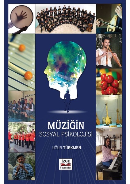 İzge Müziğin Sosyal Psikolojisi - Uğur Türkmen