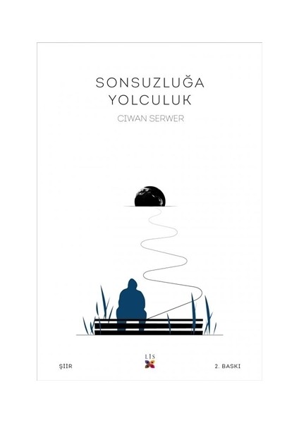 Sonsuzluğa Yolculuk - Ciwan Serwer