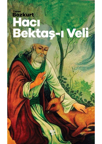 Hacı Bektaş-I Veli - Turan Bozkurt