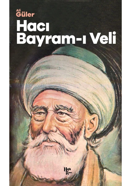 Hacı Bayram-I Veli - Ali Güler