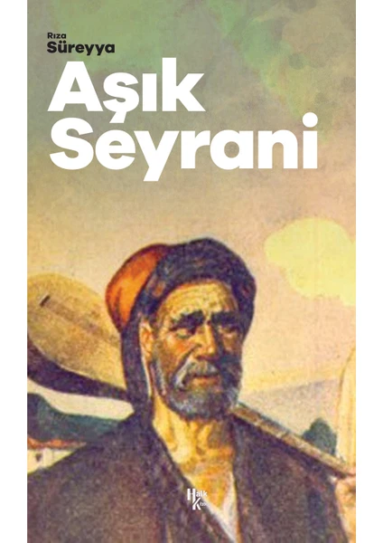 Aşık Seyrani - Rıza Süreyya