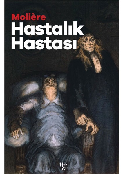 Hastalık Hastası - Moliere