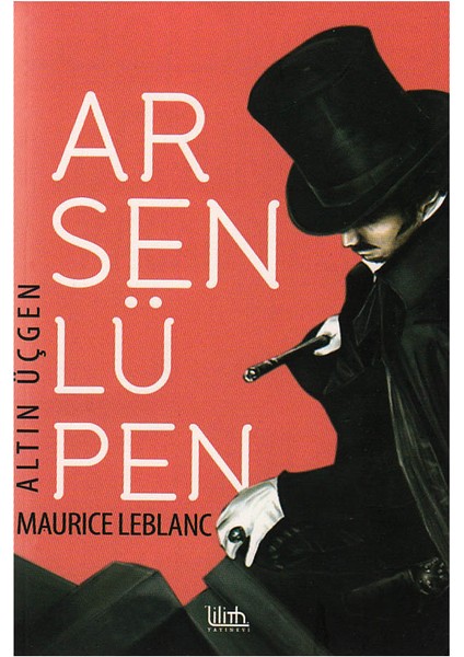 Arsen Lüpen Altın Üçgen - Maurice Leblanc