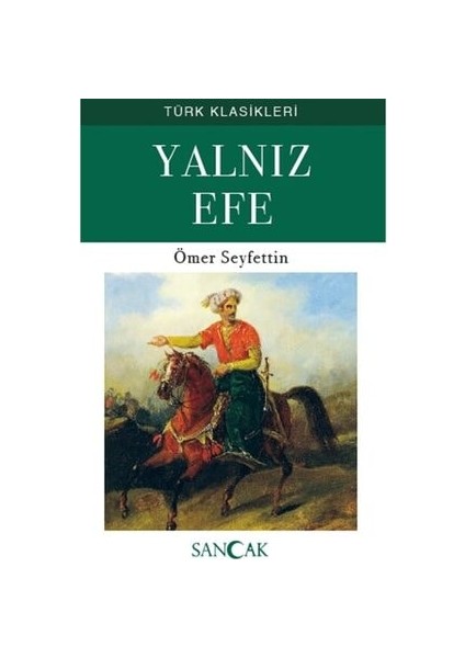 Yalnız Efe - Ömer Seyfettin