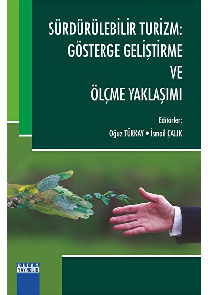 Sürdürülebilir Turizm Gösterge Geliştirme ve Ölçme Yaklaşımı - Oğuz Türkay