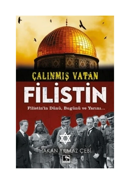 Çalınmış Vatan Filistin - Hakan Yılmaz Çebi