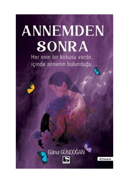 Annemden Sonra - Gülnur Gündoğan