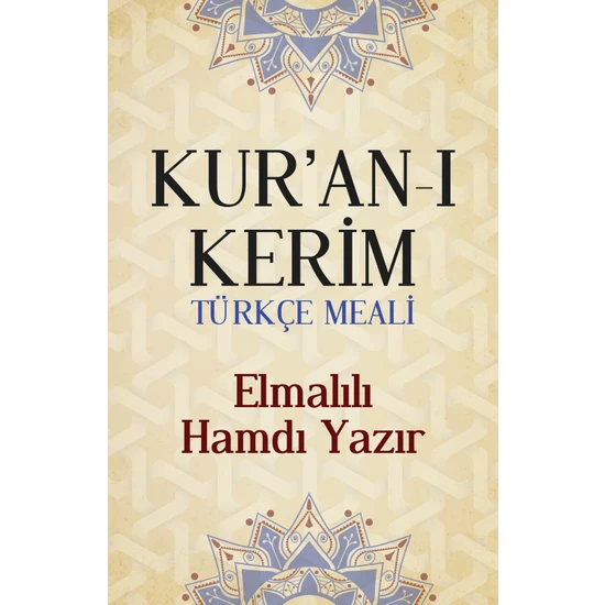 Kur'an-I Kerim Türkçe Meali - Elmalılı Hamdi Yazır