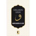 Sırların Sırrı - Abdulkadir Geylani