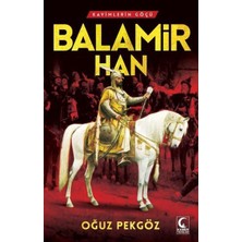 Balamir Han - Oğuz Pekgöz