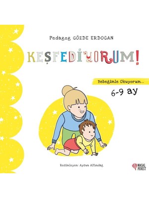 Keşfediyorum - Bebeğimle Okuyorum 6-9 Ay - Gözde Erdoğan