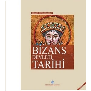Bizans Devleti Tarihi - Ciltli - Georg Ostrogorsky