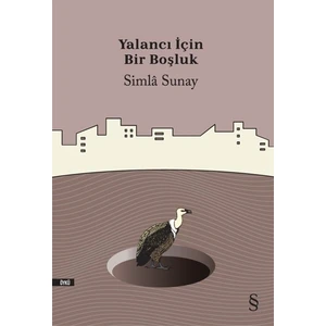 Yalancı Için
bir Boşluk - Simla Sunay