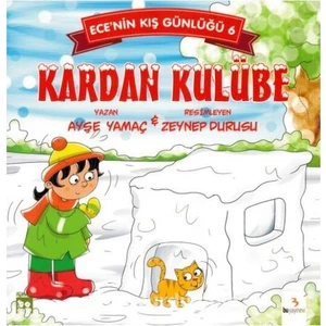 Bu Yayınevi Ece'nin Kış Günlüğü 6 / Kardan Kulübe