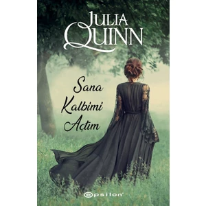 Sana Kalbimi Açtım - Julia Quinn