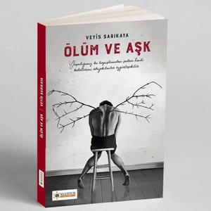 Ölüm ve Aşk - Veyis Sarıkaya