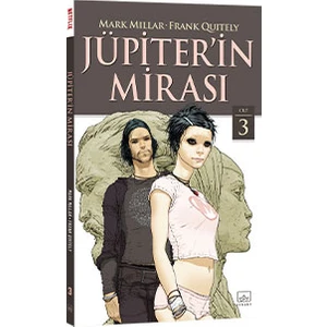 Jüpiter'in Mirası Cilt 3 - Mark Millar